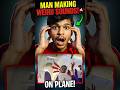 Man Making Weird Sounds On Plane 😨 #shorts #plane #adarshgupta