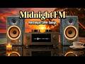 Midnight FM — 80s Love Songs for Late Night Thoughts Nostalgic 80s Music