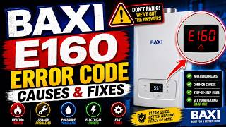Baxi Boiler E160 Error Code: Causes & Fixes | Boilers2Go