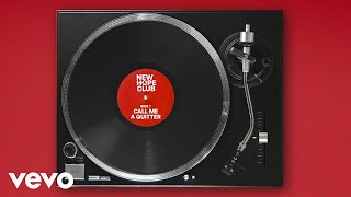 New Hope Club - Call Me a Quitter