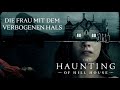 Die Frau mit dem verbogenen Hals - SPUK IN HILL HOUSE Episode 5 Recap | Streamlich Beste Brüder