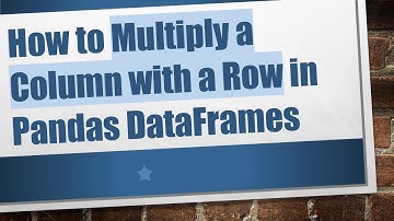 How to Multiply a Column with a Row in Pandas DataFrames