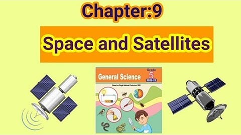 Space and Satellites || Chapter 9 ||Solved Exercise || Science class 5 || Single National Curriculum