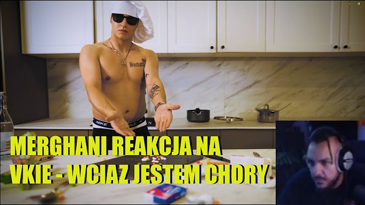 Merghani Reakcja na VKIE - WCIĄŻ JESTEM CHORY