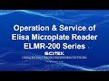 Operation & Service of Elisa Microplate Reader ELMR-200 Series -20250711
