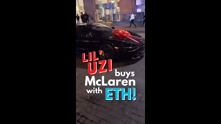 Lil Uzi buys Girlfriend McLaren with Ethereum #shorts