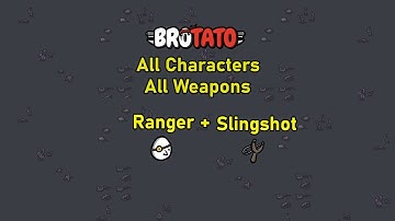 [33/787] Brotato - All Characters - All Weapons - Abyss - D5 - Ranger + Slingshot