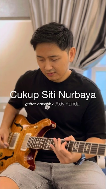 CUKUP SITI NURBAYA - Guitar Cover by Aldy Kanda