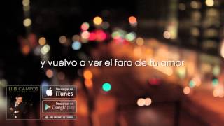 Video voorbeeld van "Habla El Corazón - Luis Campos [Audio Oficial]"