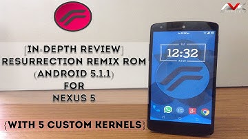 [In-Depth Review] Resurrection Remix ROM for Nexus 5 (Android 5.1.1)