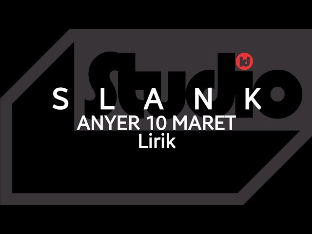 Slank - Anyer 10 Maret | Album Piss | Lirik class=