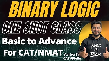 Binary Logic in One Shot for CAT & NMAT 2025 | Shortcut Tricks & Practice Questions