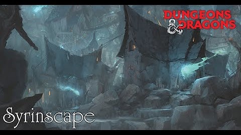 Dungeons & Dragons Waterdeep: Skullport Teaser Video by Syrinscape
