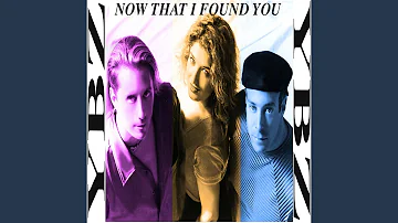 Now That I Found You (Eurosun 7" Edit)