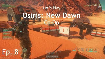 Osiris: New Dawn - S. 2 E. 8 - Production Online! - Co-op Let