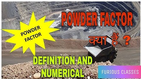 Powder Factors Mining Definition and numerical question ...