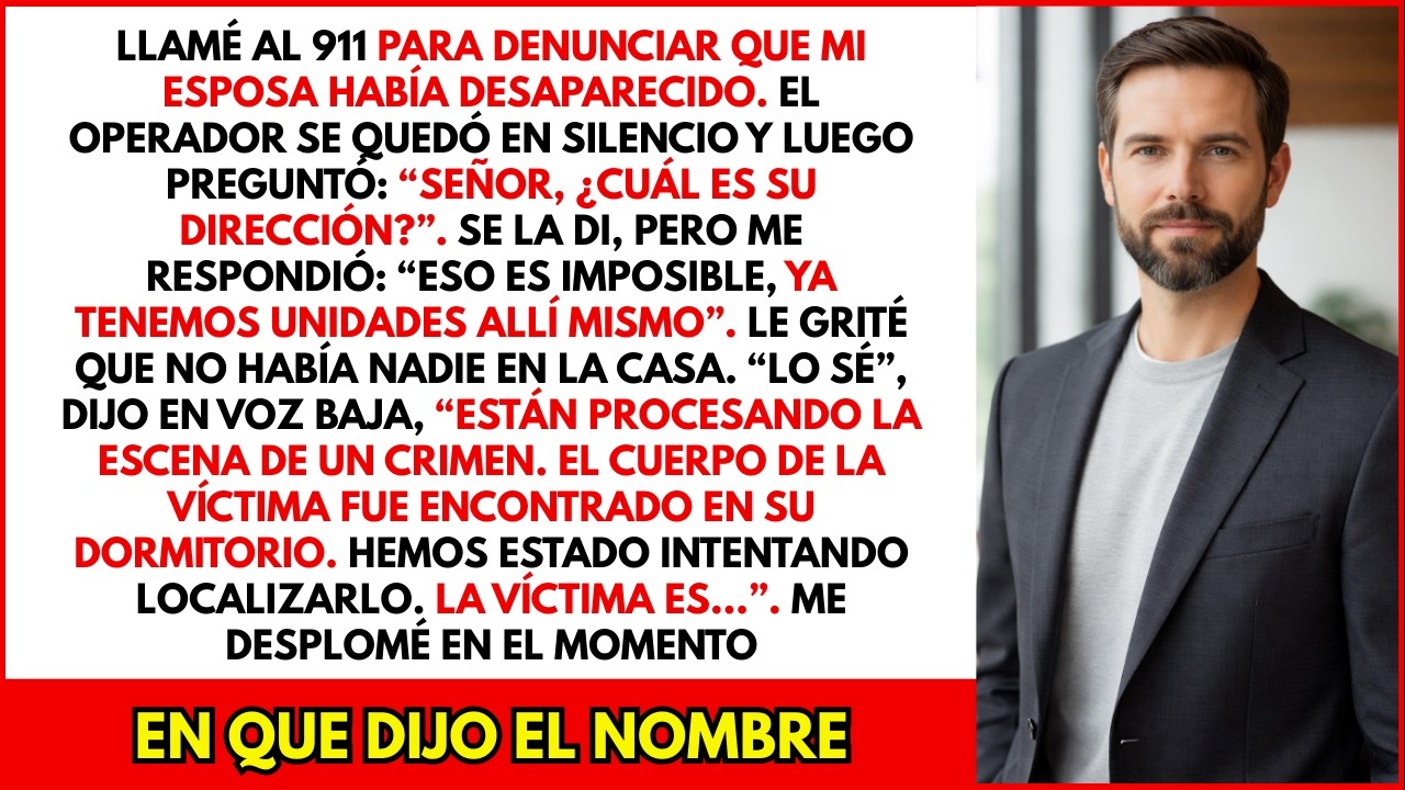 Llamé al 911 por mi esposa desaparecida… y hallaron un cuerpo en mi dormitorio