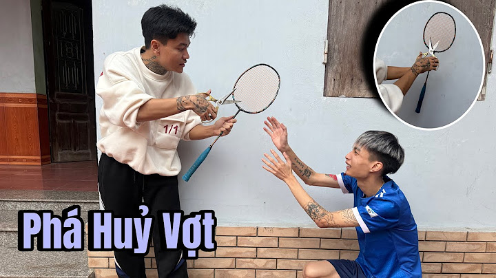 DUY BIN - Troll Phá Huỷ VỢT 500$ Của ĐỨC MÕM