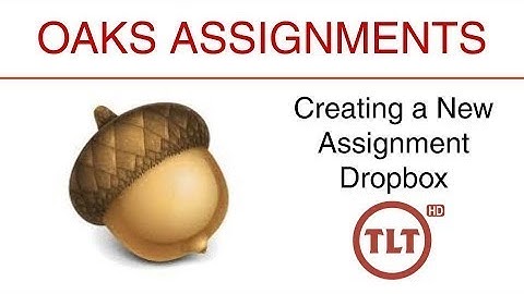 OAKS Assignments: Creating a New Assignment