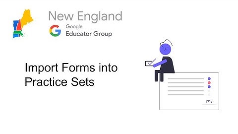 Import Forms into Practice Sets