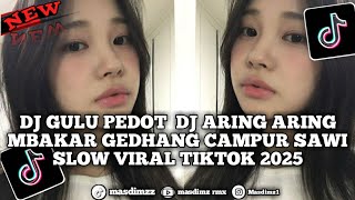 Dj Gulu Pedot Dj Aring Aring Mbakar Gedhang Cdanur Sawi Slow Viral Tiktok 2025