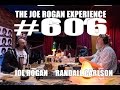 Joe Rogan Experience #606 - Randall Carlson