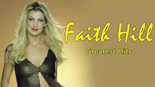 Faith Hill Greatest Hits Albums - Best Songs of Faith Hill Old Country Love Songs all time