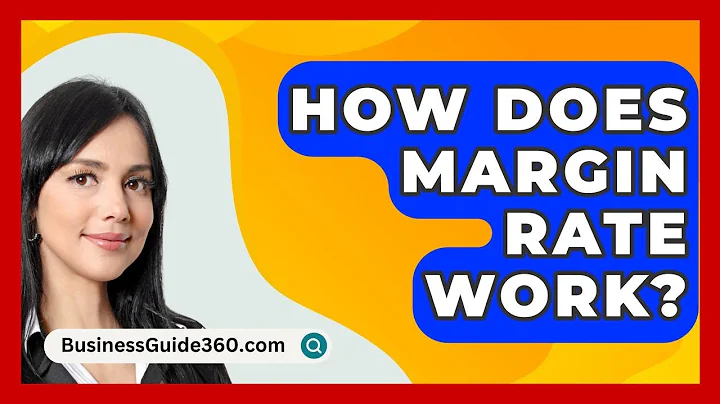 How Does Margin Rate Work? - BusinessGuide360.com