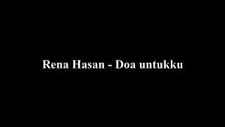 Rena Hasan - Doa untukku