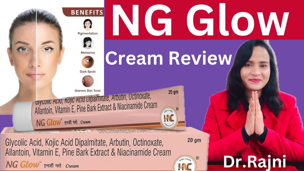 NG Glow Cream Review | NG Glow Cream For Melasma, Pigmentation & Dark spots in just under 250rs |