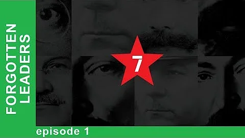 Forgotten Leaders. Episode 1. Felix Dzerzhinsky. D...