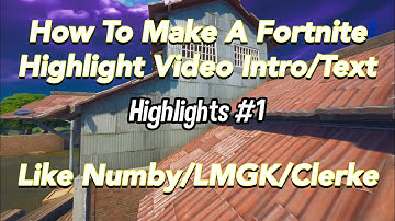 How To Make A Fortnite Highlight Video Intro/Text on IOS Like Numby and Clerke (100% Free)