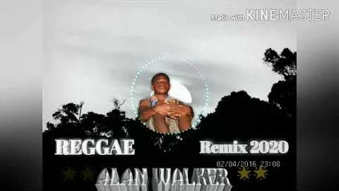 Reggae Alan Walker remix 2020