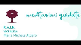 R.A.I.N.  Una pratica di Mindful Compassion per i momenti di 'mal tempo' della nostra vita