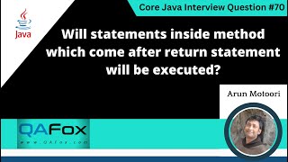 Will statements which come after return statement will be executed(Core Java Interview Question #70)