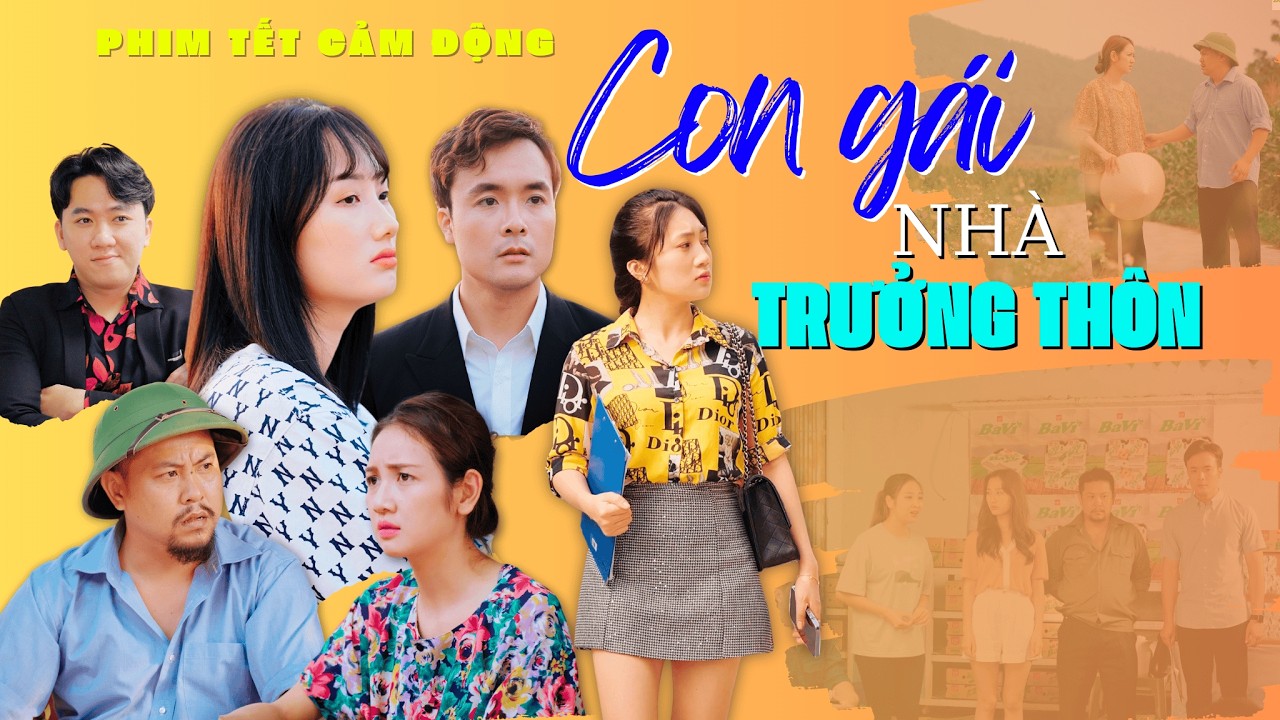 PHIM TẾT CẢM ĐỘNG MỚI NHẤT 2026 - Con Gái Trưởng Thôn Lên Thành Phố Lập Nghiệp Và Cái Kết