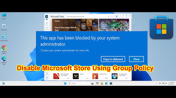 How to Disable Microsoft Store on All Computers Using Group Policy in Windows Server 2022