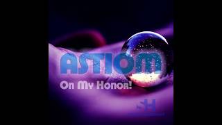 Astiom - Esoterically Original Mix Preview