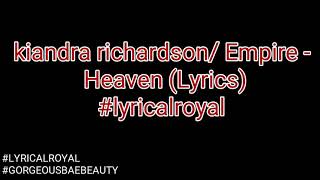 Kiandra Richardson- Heaven ( Lyrics) #lyricalroyal