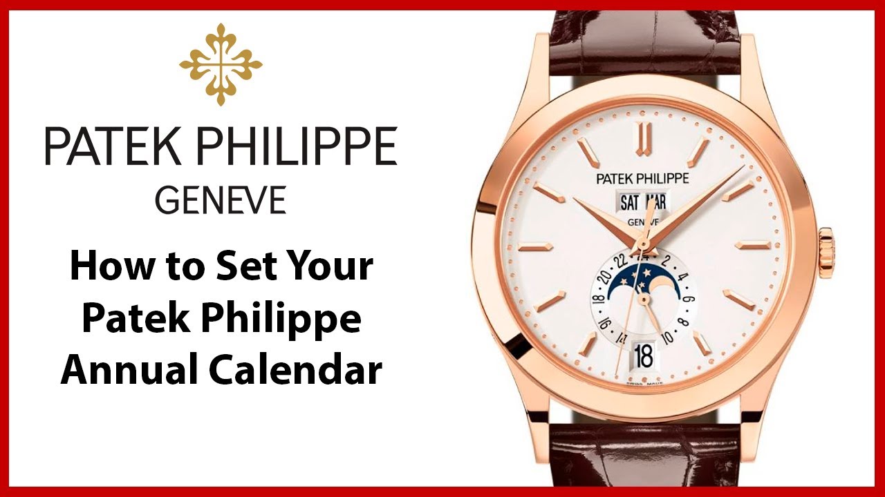  How to Set Your Patek Philippe Annual Calendar for 5396R 011   REVIEW