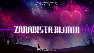 DiscoBoys - Zarąbista Blondi (Nowateq Bootleg) 2022