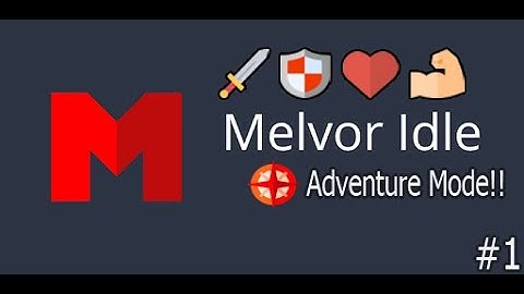 Melvor Idle Adventure Mode #1 This isn