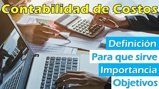 Contabilidad de costos y sus OBJETIVOS