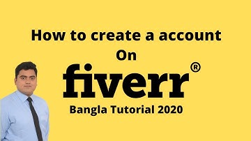 How to create a account on fiverr || Fiver Tutorial 2020 || Bangla Tutorial || Freelancer Towhid