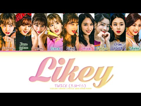 TWICE (트와이스) 'Likey' Lyrics (Color Coded Lyrics)
