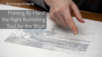 Woodblock with Lino ep.5  Printing by Hand: the Right Burnishing Tool for the Block
