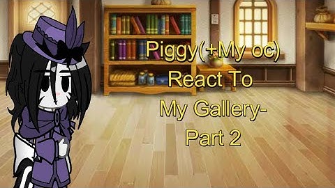 ⭐️☆PIGGY REACT TO MY FYP IN TIKTOK☆