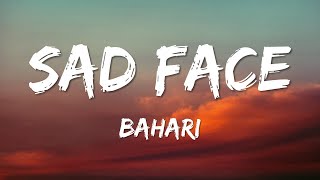 Sad Face (Love Is Not Enough) - (Clean Lyrics) - Bahari - :(