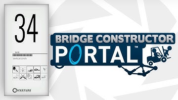 Bridge Constructor Portal Gameplay - (PC/2K 60FPS) - Level 34 - Vertical Limits