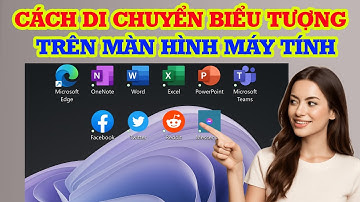 Cách di chuyển biểu tượng trên màn hình máy tính siêu dễ